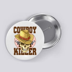 Cowboy Killer Country Skeleton Button