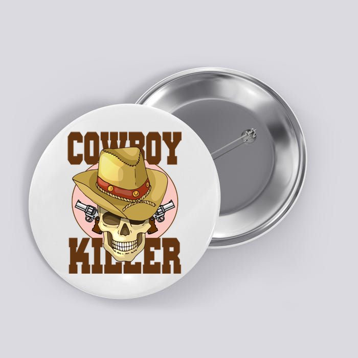 Cowboy Killer Country Skeleton Button