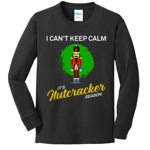 Cant Keep Calm Ballet Nutcracker Season Kids Long Sleeve Shirt