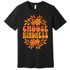 Choose Kindness Cool 60s Unity Day Groovy World Kindness Day Premium T-Shirt