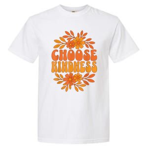 Choose Kindness Cool 60s Unity Day Groovy World Kindness Day Garment-Dyed Heavyweight T-Shirt