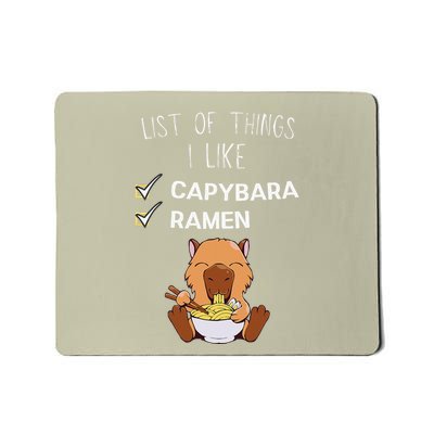 Cute Kawaii Capybara List Of Things I Like Ramen Lover Mousepad