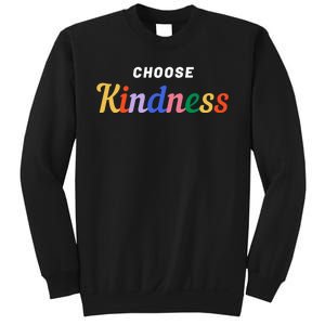 Choose Kindness Colorful Positive Quote Sweatshirt