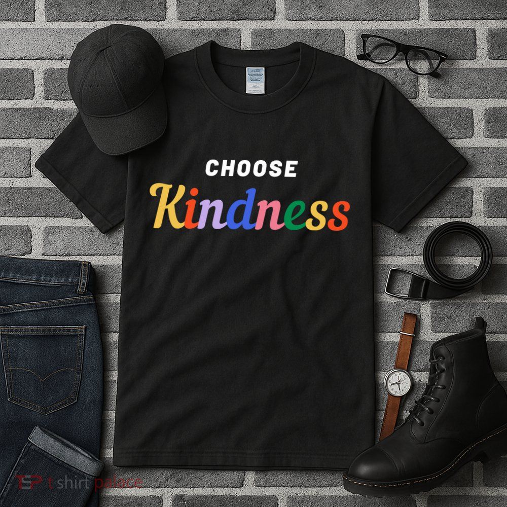 Choose Kindness Colorful Positive Quote Tall T-Shirt