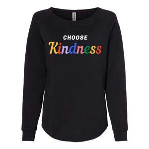 Choose Kindness Colorful Positive Quote Womens California Wash Sweatshirt