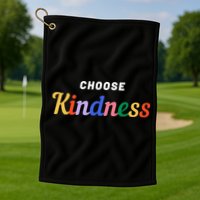 Choose Kindness Colorful Positive Quote Golf Towel