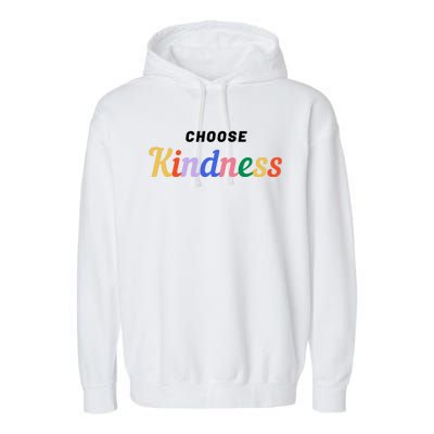 Choose Kindness Colorful Positive Quote Garment-Dyed Fleece Hoodie