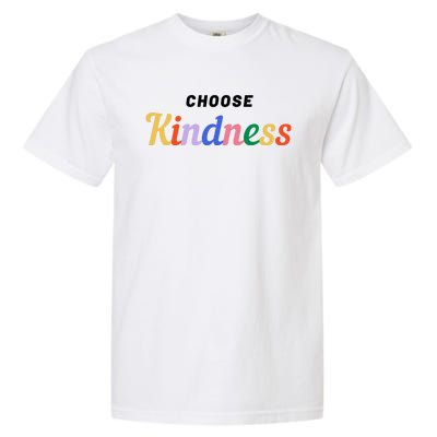 Choose Kindness Colorful Positive Quote Garment-Dyed Heavyweight T-Shirt