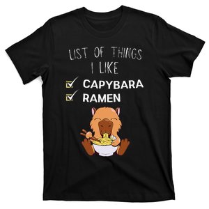 Cute Kawaii Capybara List Of Things I Like Ramen Lover T-Shirt