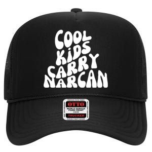 Cool Kids Carry Narcan End Overdose Awareness High Crown Mesh Back Trucker Hat