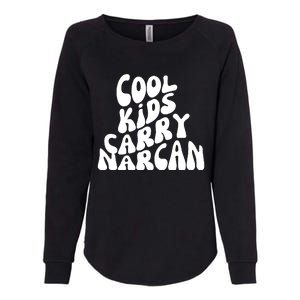 Cool Kids Carry Narcan End Overdose Awareness Womens California Wash Sweatshirt