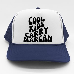 Cool Kids Carry Narcan End Overdose Awareness Trucker Hat