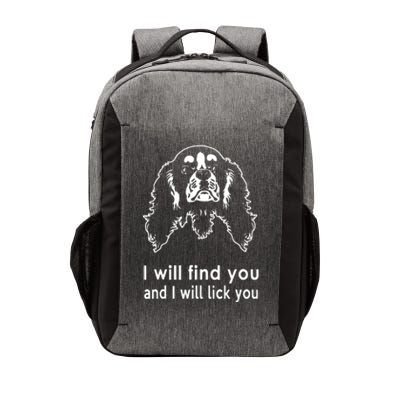 Cavalier King Charles Spaniel I Will Find You And I Will Lick You Vector Backpack