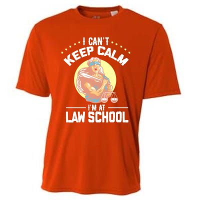 Cant Keep Calm At Law School Future Lawyer Scale Graduation Cute Gift Cooling Performance Crew T-Shirt