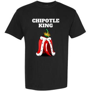 Chipotle King Chipotle Lover Mexican Chipotle Garment-Dyed Heavyweight T-Shirt