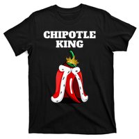 Chipotle King Chipotle Lover Mexican Chipotle T-Shirt