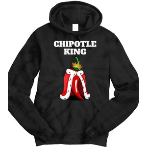 Chipotle King Chipotle Lover Mexican Chipotle Tie Dye Hoodie