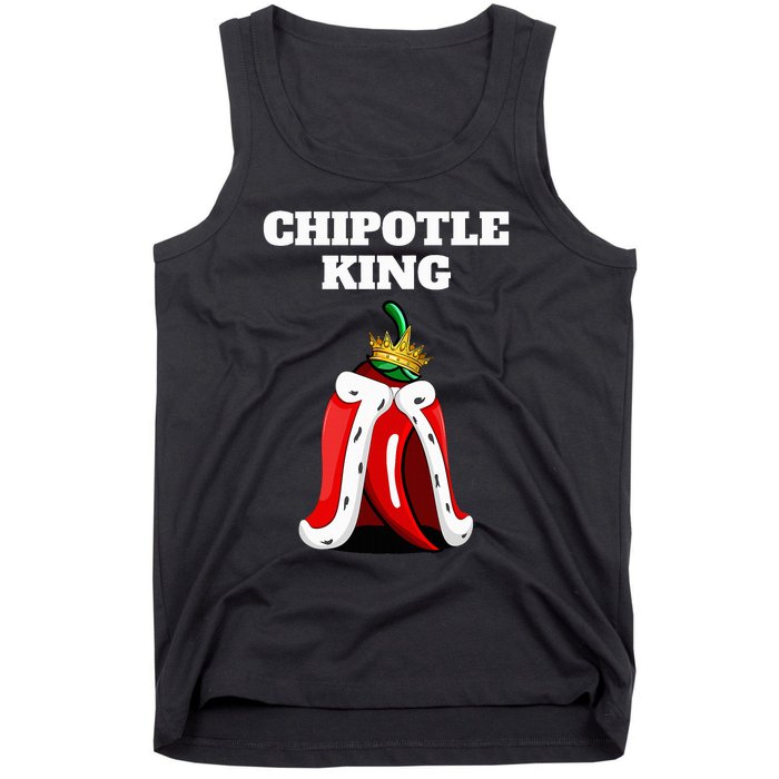 Chipotle King Chipotle Lover Mexican Chipotle Tank Top