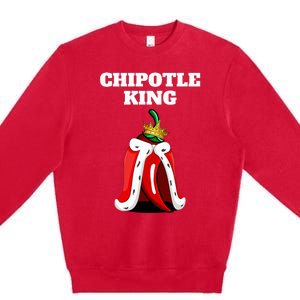 Chipotle King Chipotle Lover Mexican Chipotle Premium Crewneck Sweatshirt