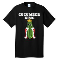 Cucumber King Cucumber Cucumber Tall T-Shirt