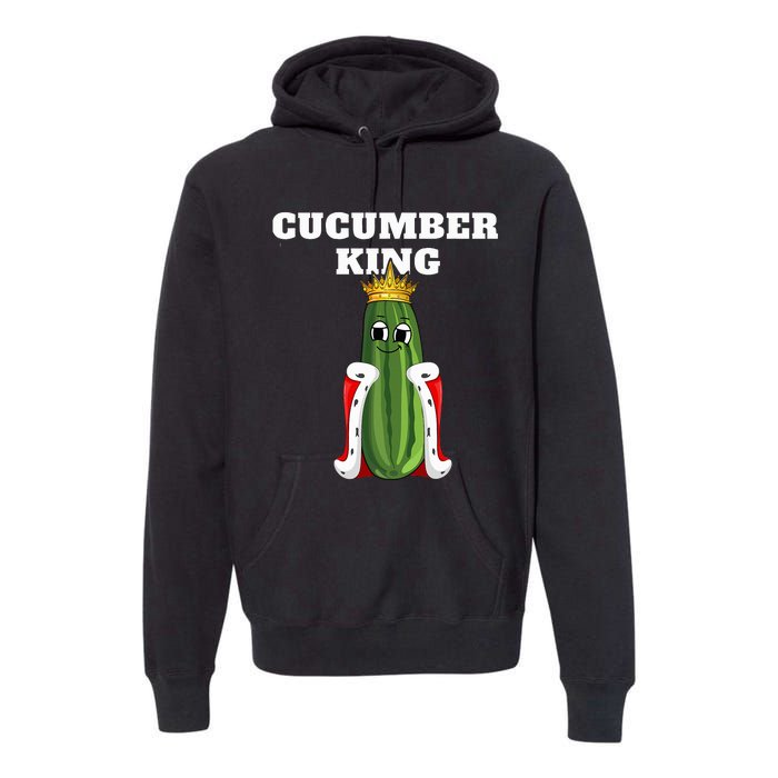 Cucumber King Cucumber Cucumber Premium Hoodie