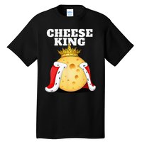 Cheese King Cheese Lover Cute Cheese Tall T-Shirt