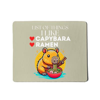 Cute Kawaii Capybara Pajamas List Of Things I Like Ramen Mousepad