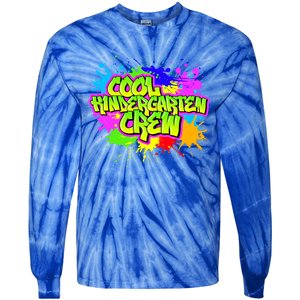 Cool Kindergarten Crew Graphitti Kindergarten Teacher Gift Tie-Dye Long Sleeve Shirt