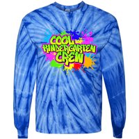 Cool Kindergarten Crew Graphitti Kindergarten Teacher Gift Tie-Dye Long Sleeve Shirt