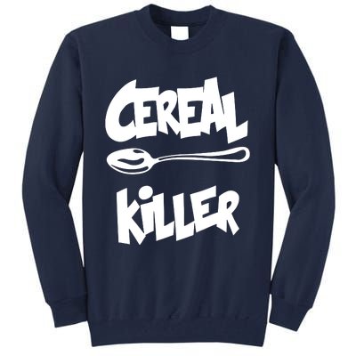 Cereal Killer Tall Sweatshirt