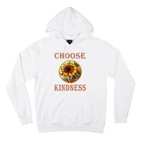 Choose Kindness Colorful Sunflower Hoodie