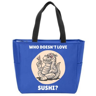 Cute Kawaii Dinosaur Who Doesnt Love Sushi? Dinosaur Lover Gift Zip Tote Bag