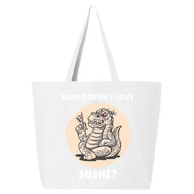 Cute Kawaii Dinosaur Who Doesnt Love Sushi? Dinosaur Lover Gift 25L Jumbo Tote