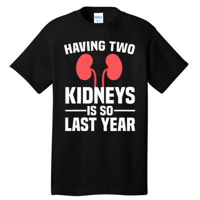 Cute Kidney Donor Art Kidney Transplant Survivor Tall T-Shirt