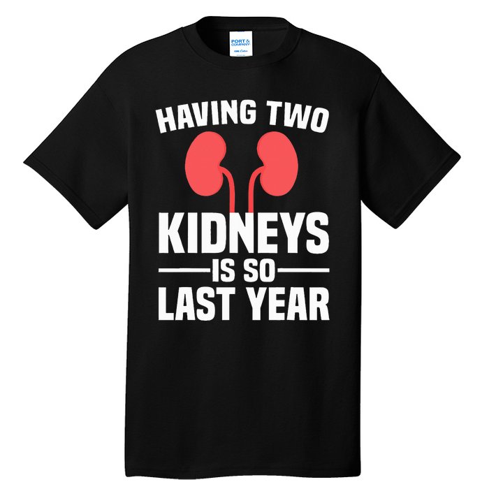 Cute Kidney Donor Art Kidney Transplant Survivor Tall T-Shirt