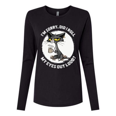 Cat Kitten Did I Roll My Eyes Out Loud Funny Sarcastic Womens Cotton Relaxed Long Sleeve T-Shirt