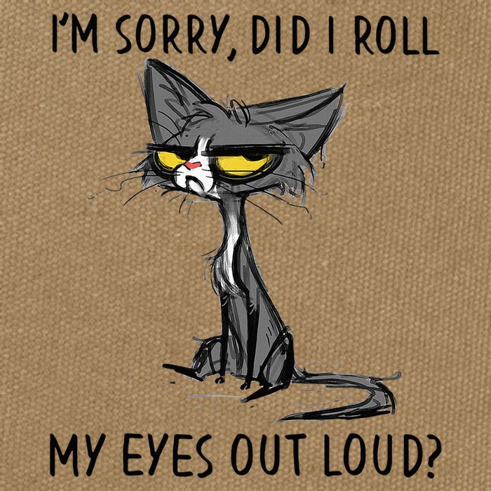 Cat Kitten Did I Roll My Eyes Out Loud Funny Sarcastic Cotton Canvas Backpack