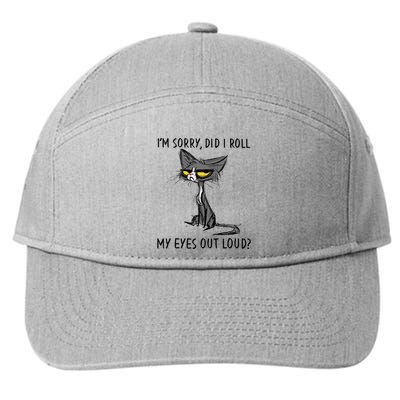 Cat Kitten Did I Roll My Eyes Out Loud Funny Sarcastic 7-Panel Snapback Hat