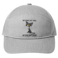 Cat Kitten Did I Roll My Eyes Out Loud Funny Sarcastic 7-Panel Snapback Hat