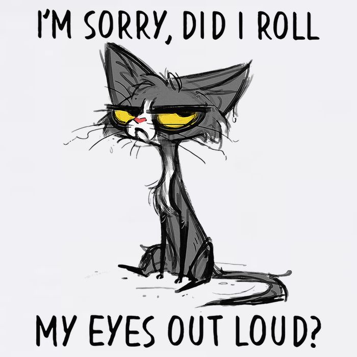 Cat Kitten Did I Roll My Eyes Out Loud Funny Sarcastic Flatbill Hat