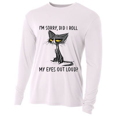 Cat Kitten Did I Roll My Eyes Out Loud Funny Sarcastic Cooling Performance Long Sleeve Crew