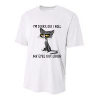 Cat Kitten Did I Roll My Eyes Out Loud Funny Sarcastic Youth Performance Sprint T-Shirt