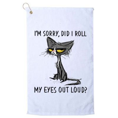 Cat Kitten Did I Roll My Eyes Out Loud Funny Sarcastic Golf Towel