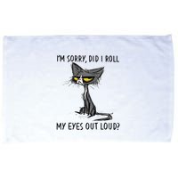 Cat Kitten Did I Roll My Eyes Out Loud Funny Sarcastic Microfiber Hand Towel