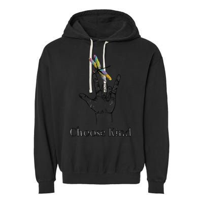 Choose Kind Dragonfly I Love You ASL Sign Language Deaf Gift Garment-Dyed Fleece Hoodie