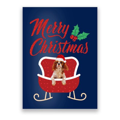 Cavalier King Dog Merry Christmas Design For The Holiday Season! Poster