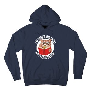 Cat Kitten Did I Roll My Eyes Out Loud Hoodie