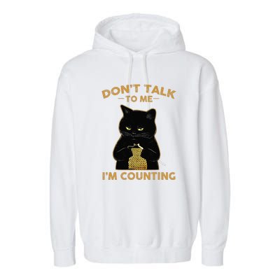 Cat Knits Don't Talk To Me I'm Counting Knitting Garment-Dyed Fleece Hoodie