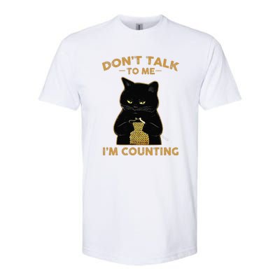 Cat Knits Don't Talk To Me I'm Counting Knitting Softstyle CVC T-Shirt