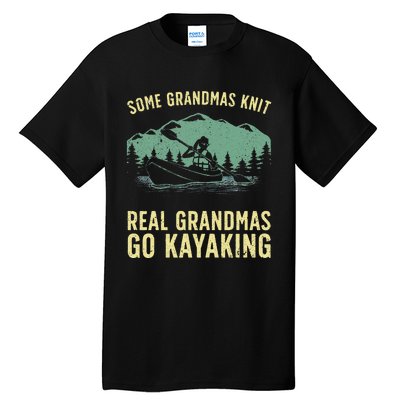 Cool Kayaking For Grandma Mom Kayaker Boating Kayak Boating Tall T-Shirt